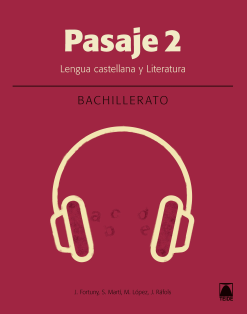 Pasaje 2 Lengua 2 Bachillerato 2019 Editorial Teide