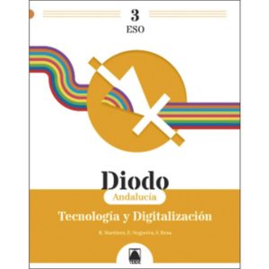 DIODO 3.TECNOLOGÍA Y DIGITALIZACIÓN 3ESO ANDALUCÍA