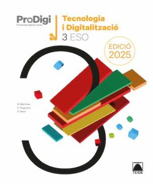 QUADERN TECNOLOGIA I DIG. 3 ESO.PRODIGI (ED.2025)