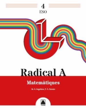 RADICAL 4A. MATEMÀTIQUES 4 ESO
